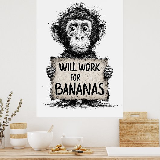 Will Work for Bananas - Humorous Monkey Sketch Poster (Küche)