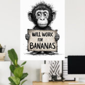 Will Work for Bananas - Humorous Monkey Sketch Poster (Heimbüro)