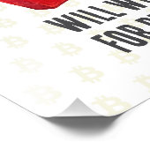 Will Work For Bitcoin Fotodruck (Ecke)