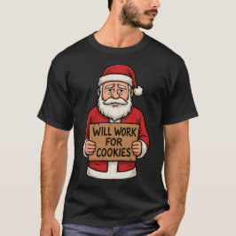 Will Work for Cookies – Cute Funny Santa Christmas T-Shirt