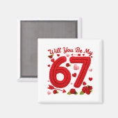 Will You Be My 67 Funny Valentine Floral 67 Six Se Magnet (Vorderseite/Rückseite)