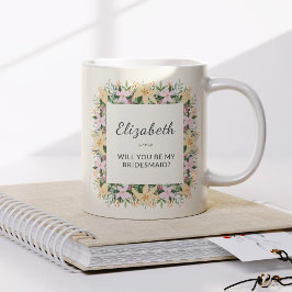 Will You Be My Bridesmaid | Floral Mug Kaffeetasse