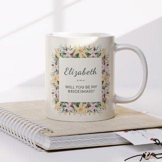 Will You Be My Bridesmaid | Floral Mug Kaffeetasse