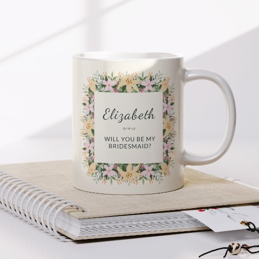 Will You Be My Bridesmaid | Floral Mug Kaffeetasse