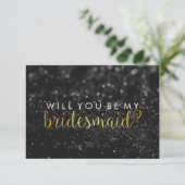 WIll You be My Bridesmaid - Glit Script Fab Black Einladung (Stehend Vorderseite)