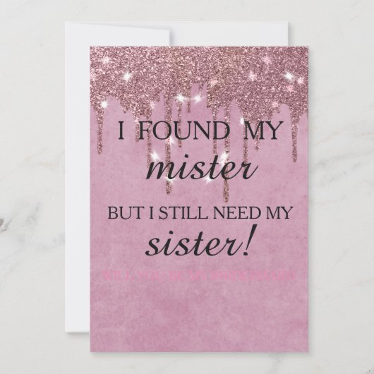 Will you be my bridesmaid? Rose Gold Dripping Invi Einladung (Vorderseite)