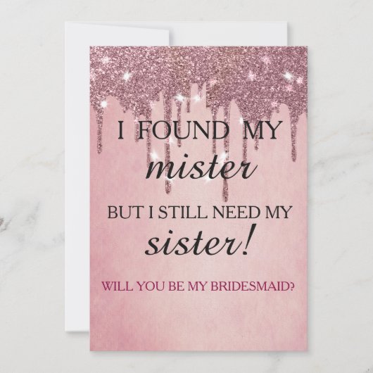 Will you be my bridesmaid? Rose Gold Dripping Invi Einladung (Vorderseite)