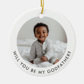 Will You Be My Godfather Photo Proposal Keramik Ornament (Vorne)