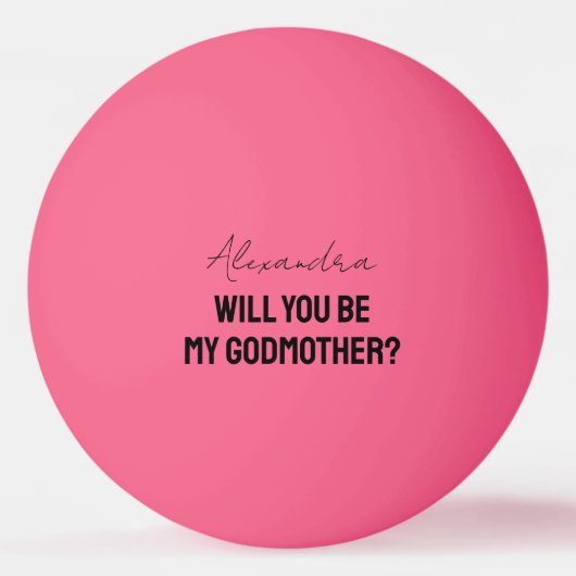 Will You Be My Godmother Godparent Proposal Player Tischtennisball (Vorderseite)
