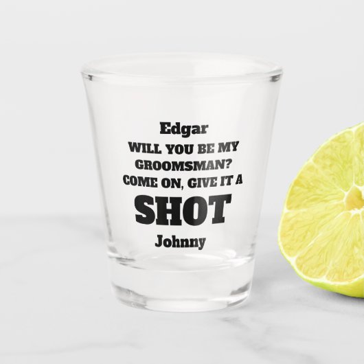 Will You Be My Groomsmen Proposal Shot Glass Schnapsglas (Vorderseite)