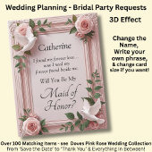 Will You Be My Maid of Honor? Pink Roses & Doves