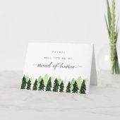 Will you be my Maid of Honor Winter Pine Tree Karte (Vorderseite)