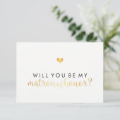 WIll You Be My Matron - Gold Heart Script Fab Einladung (Stehend Vorderseite)