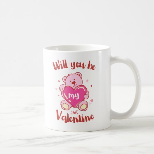 Will you be my valentine kaffeetasse (Rechts)