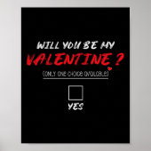 Will You Be My Valentine Shirt  Poster (Vorne)