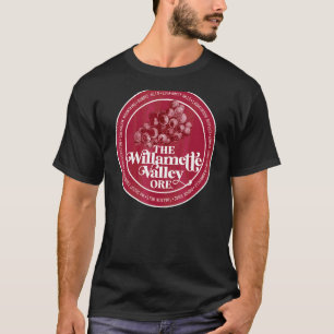 Willamette Valle Pinot Noir Weinkultur und Erde T-Shirt