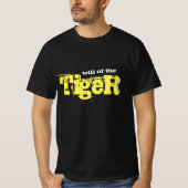 Wille des Tigers T-Shirt (Vorderseite)