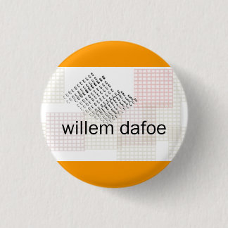 Willem dafoe button