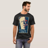 William Howard Taft-Plakat-politische Parodie T-Shirt (Vorne ganz)