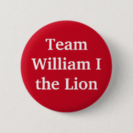 William I "the Lion", König von Schottland Button
