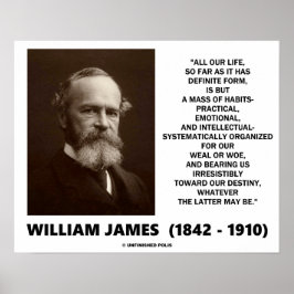 William James Mass of Habits Destiny Zitat Poster