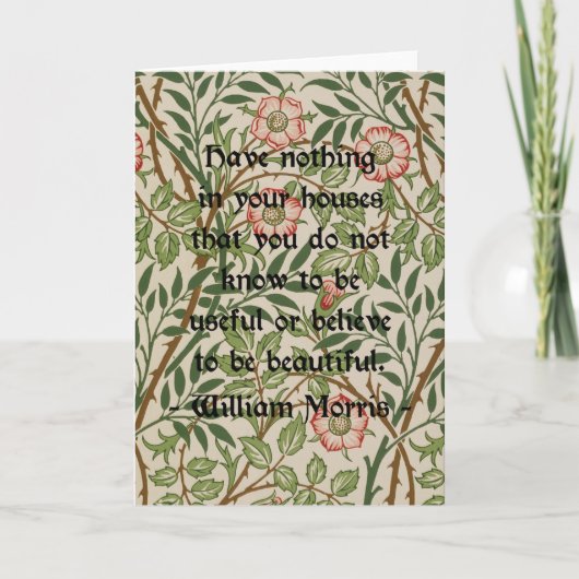 William Morris Quote Karte (Vorderseite)