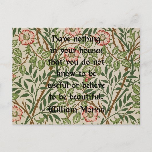 William Morris Quote Postkarte (Vorderseite)