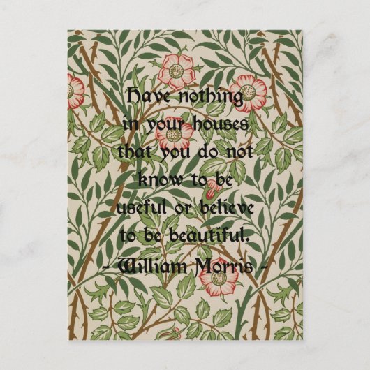 William Morris Quote Postkarte (Vorderseite)