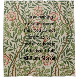 William Morris-Zitat auf Blumenmuster Duschvorhang