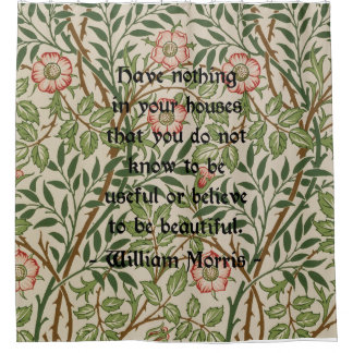 William Morris-Zitat auf Blumenmuster Duschvorhang