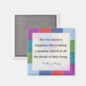 William Morris Zitat, Das wahre Geheimnis... Magnet (Vorderseite/Rückseite)