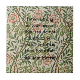 William Morris-Zitat Fliese