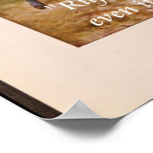 William Penn "Right is Right" Zitatposter Poster (Ecke)