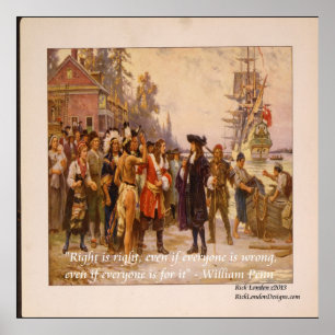 William Penn "Right is Right" Zitatposter Poster