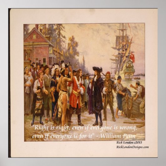 William Penn "Right is Right" Zitatposter Poster (Vorne)