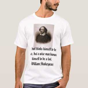 William Shakespeare, a-Dummkopf denkt sich zu b… T-Shirt
