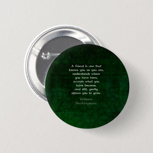 William Shakespeare Freundschaft Inspiration Zitat Button (Vorne & Hinten)