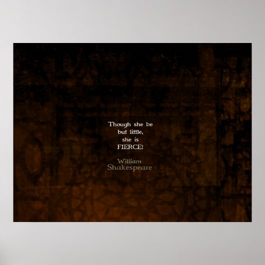 William Shakespeare Little and Fierce Quotation Poster (Vorne)