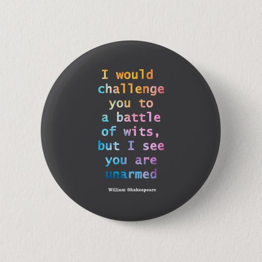 William Shakespeare Pastel Ich sehe, du bist unbew Button (Vorderseite)