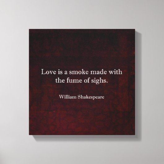 William Shakespeare Romeo und Julia LIEBE Zitat Leinwanddruck (Vorderseite)