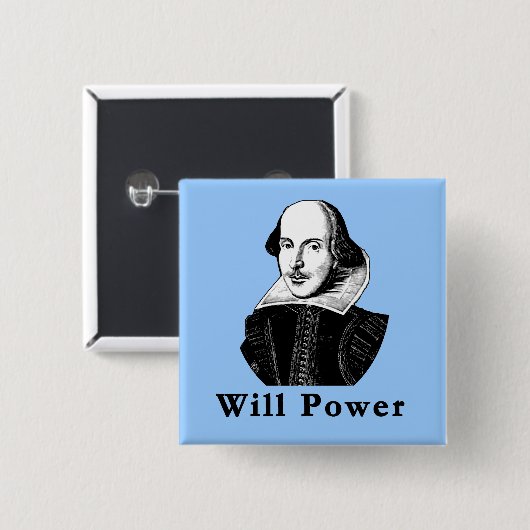 William Shakespeare WILL POWER Tshirts Button (Vorne & Hinten)