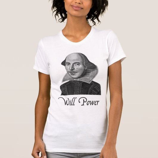 William Shakespeare wird Power T-Shirt (Vorderseite)