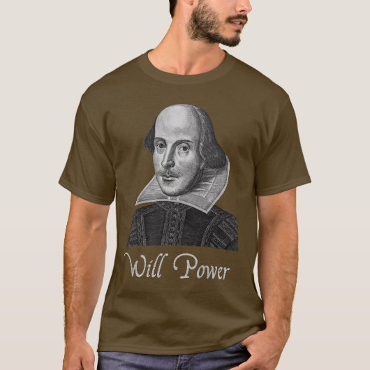 William Shakespeare wird Power T-Shirt (Vorderseite)