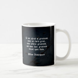 William Shakespeare Zitat - Greatness Kaffeetasse