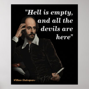 William Shakespeare Zitat über Hell und Teufel Poster