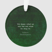 William Shakespeare Zitat über Möglichkeiten Ornament (Vorderseite)