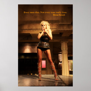 William Wallace Zitat - Jeder Mensch stirbt.. Poster