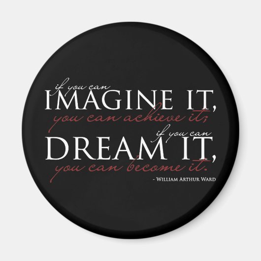 William Ward Imagine Quote Magnet (Vorne)