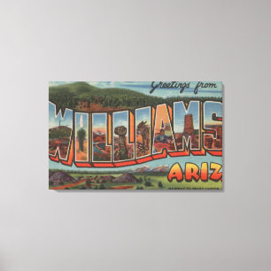 Williams, Arizona - große Buchstabe-Szenen Leinwanddruck
