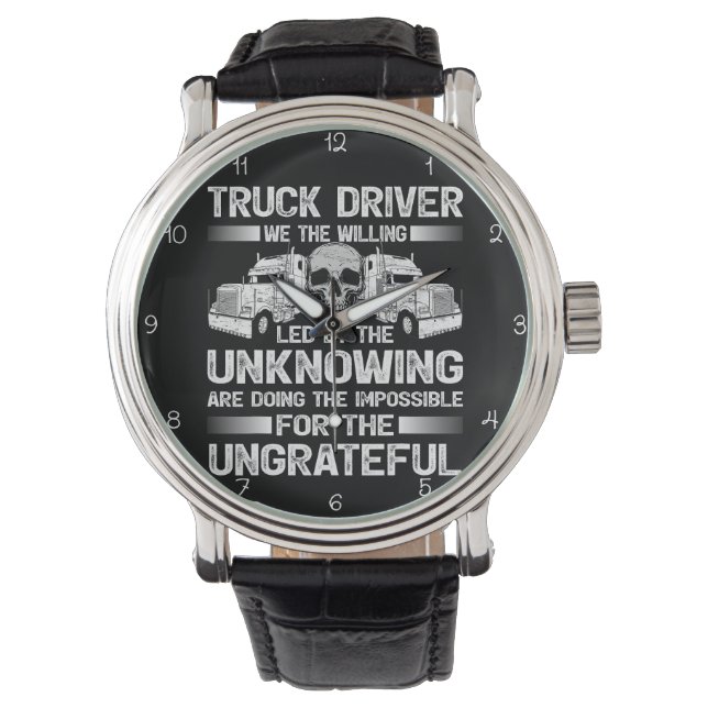 Willing Truck Driver: Impossible For Ungrateful Armbanduhr (Vorderseite)